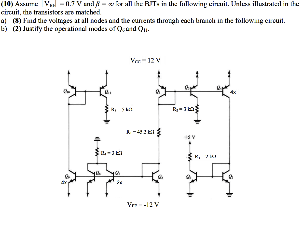 Solved (10) Assume VBE = 0.7 V and B = o for all the BJTs in | Chegg.com