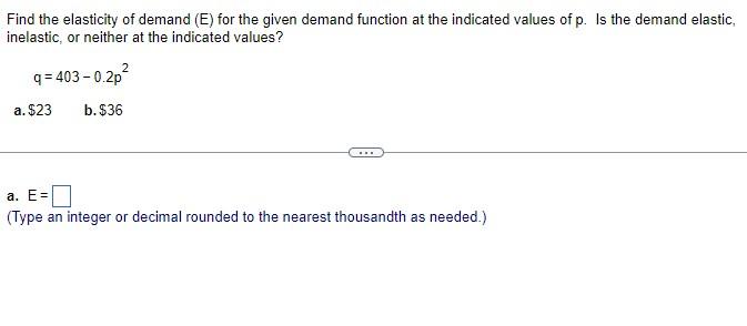 Solved Find the elasticity of demand (E) for the given | Chegg.com