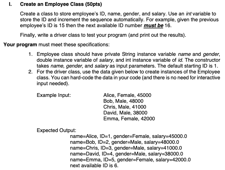 Solved I. Create an Employee Class (50pts) Create a class to | Chegg.com