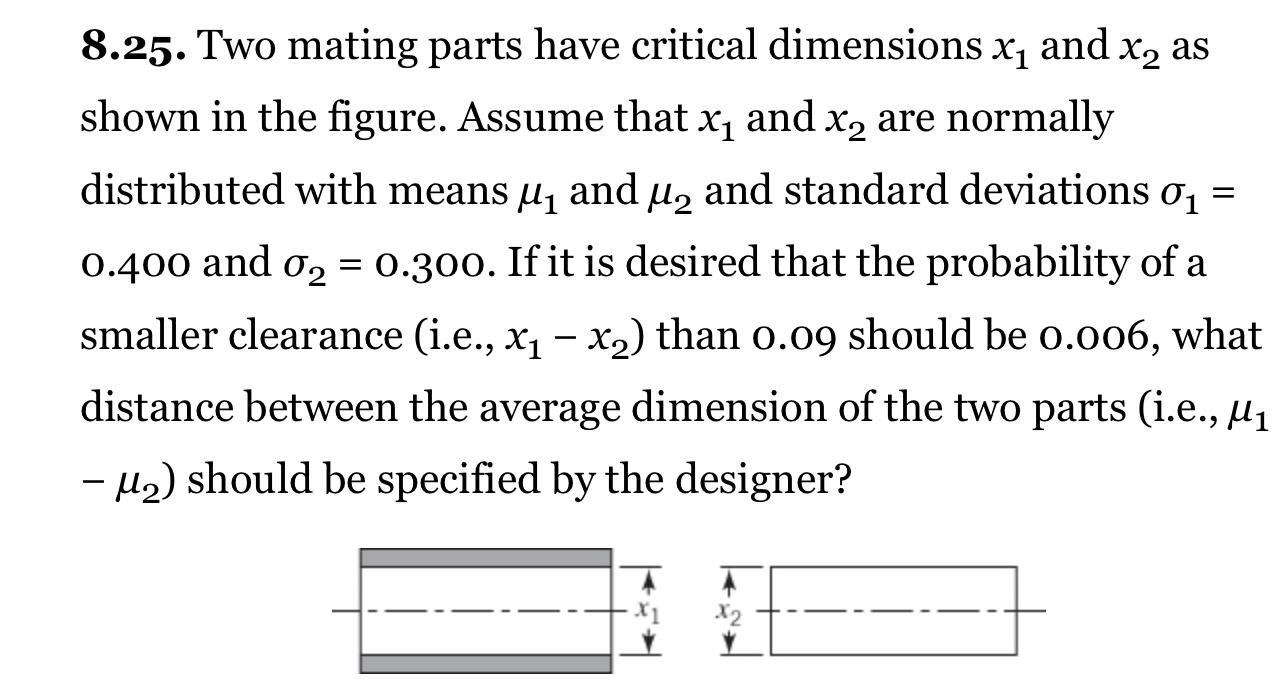 Solved 8.25. Two mating parts have critical dimensions x1 | Chegg.com