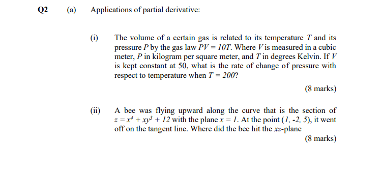 Solved Q2 (a) Applications of partial derivative: (i) The | Chegg.com