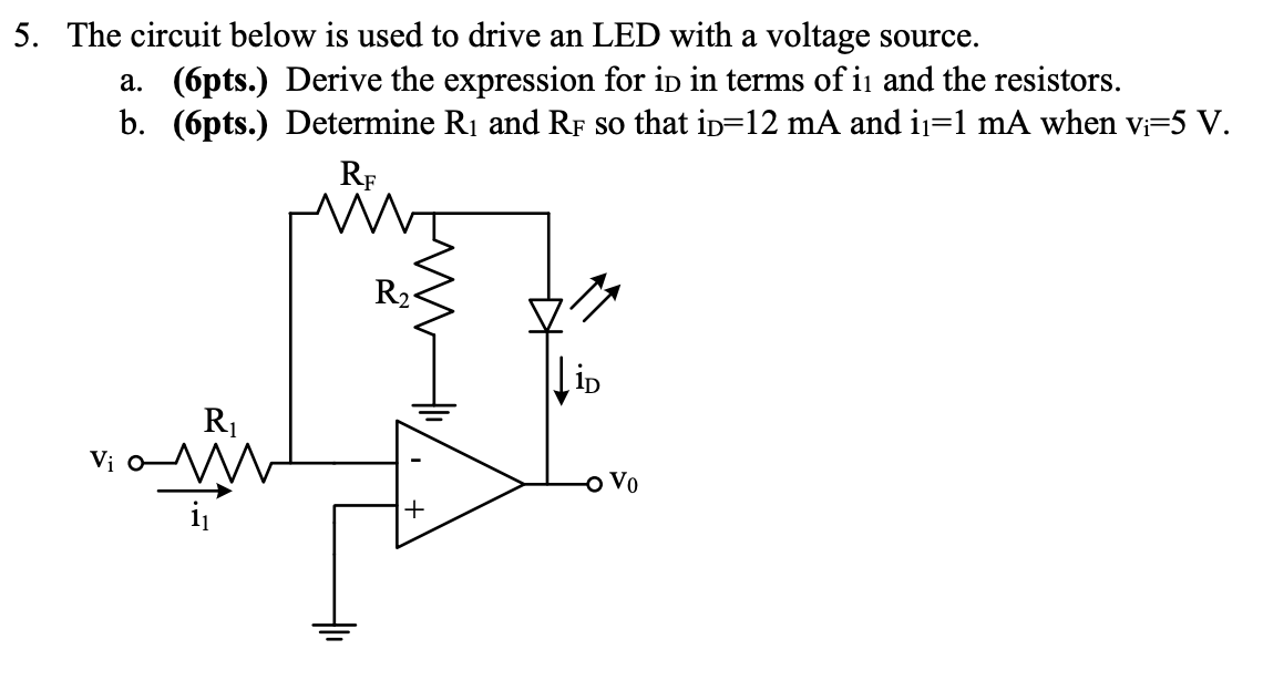 Solved 5. The circuit below is used to drive an LED with a | Chegg.com