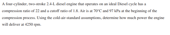 Solved A Four-cylinder, Two-stroke 2.4-L Diesel Engine That | Chegg.com