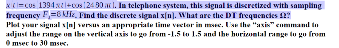 Solved Please plot discrete signal x[n] in matlab using the | Chegg.com