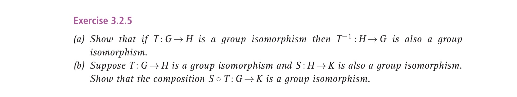 Solved Exercise 3.2.5 (a) Show that if T:G→H is a group | Chegg.com