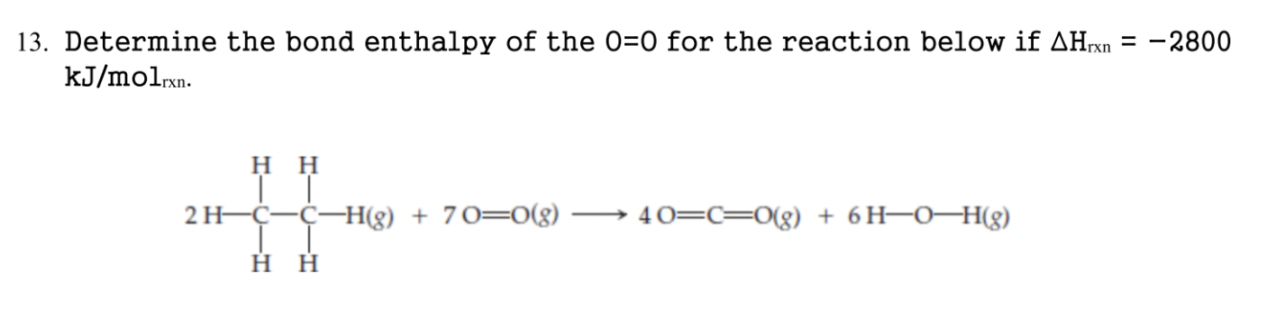 Solved Determine the bond enthalpy of the 0=0 ﻿for the | Chegg.com