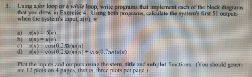 Solved 5. Using a for loop or a while loop, write programs | Chegg.com