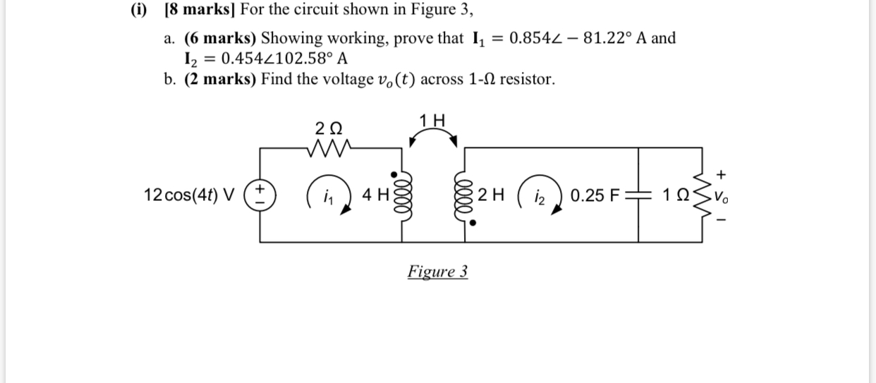 Solved (i) [8 marks) For the circuit shown in Figure 3, a. | Chegg.com