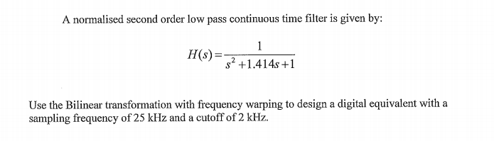 Solved A normalised second order low pass continuous time | Chegg.com