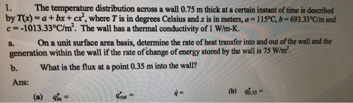 Solved The temperature distribution across a wall 0.75 m | Chegg.com