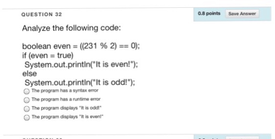 Solved QUESTION 32 Analyze the following code: boolean even | Chegg.com