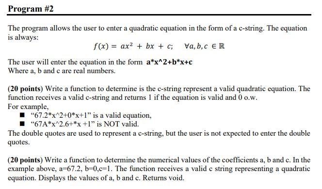 Solved The program allows the user to enter a quadratic | Chegg.com