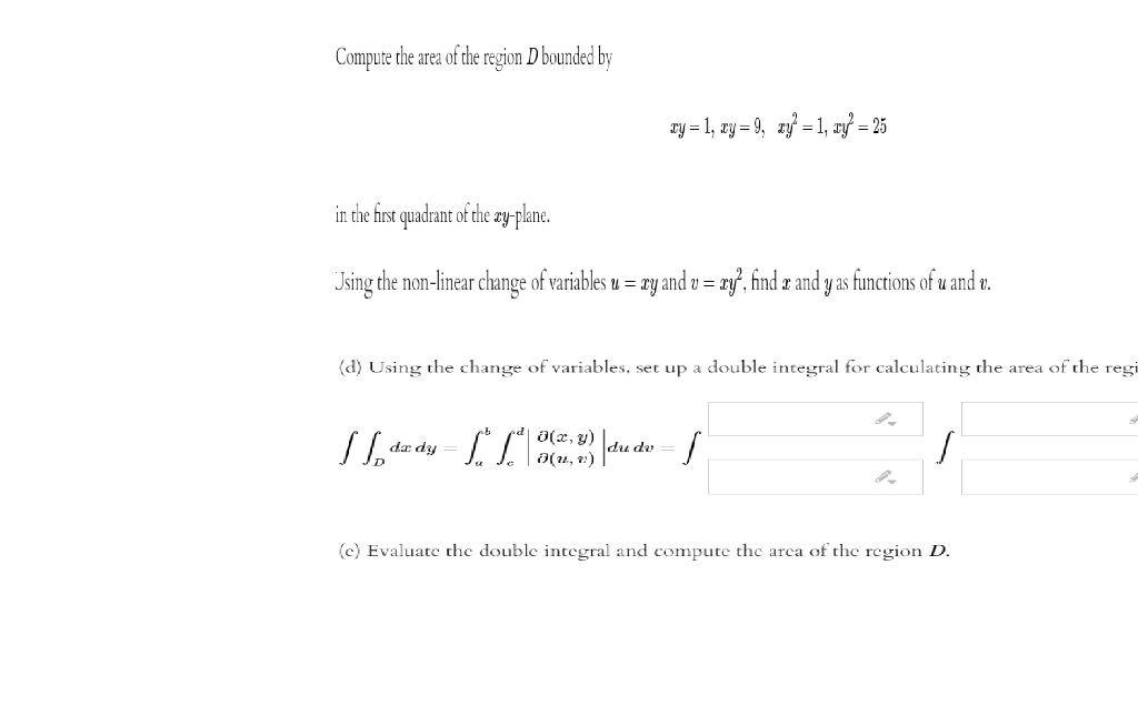 Solved Compute the area of the region D bounded by Ty = 1, | Chegg.com