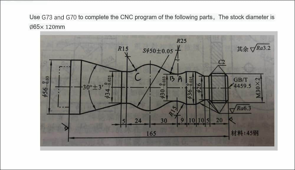 Solved Use G73 and G70 to complete the CNC program of the