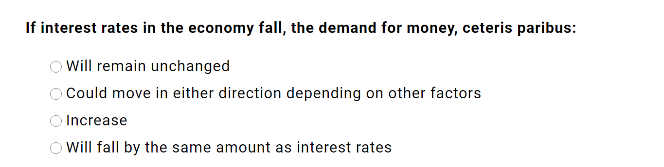 Solved A reduction in the money supply is likely to: Reduce | Chegg.com
