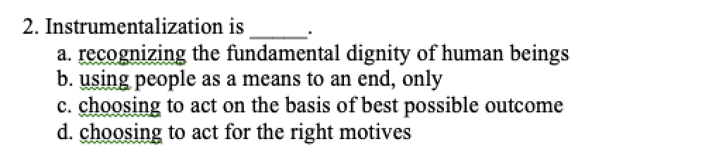 Solved 2. Instrumentalization Is A. Recognizing The | Chegg.com