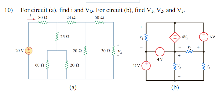 Solved For Circuit (a), Find I And VO. For Circuit (b), Find | Chegg.com