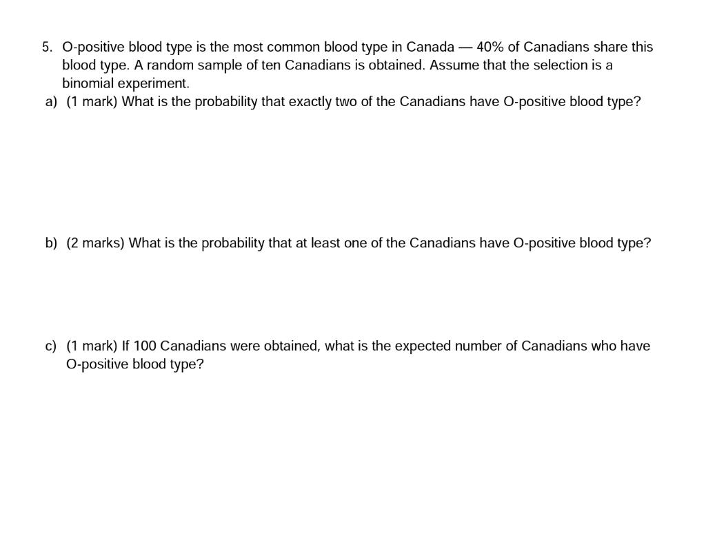 solved-5-o-positive-blood-type-is-the-most-common-blood-chegg