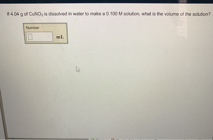 Solved If 4.04 g of CuNO3 is dissolved in water to make a | Chegg.com