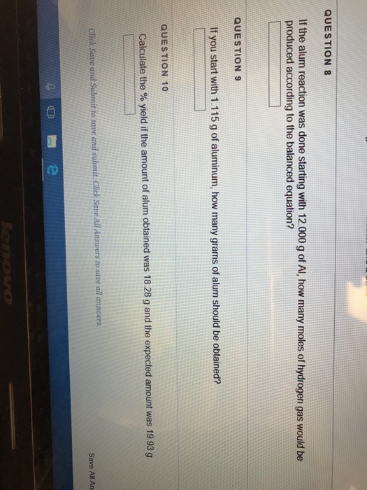 Solved QUESTION 8 If the alum reaction was done starting