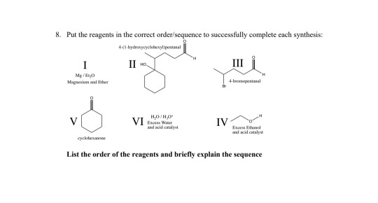 Solved 8. Put the reagents in the correct order sequence to | Chegg.com