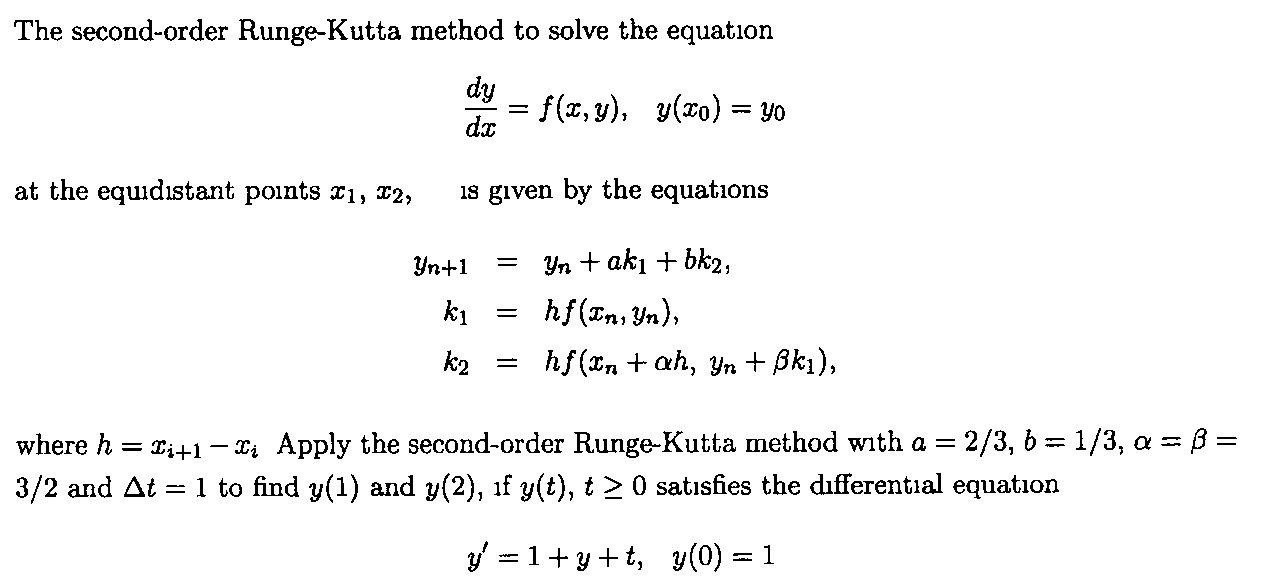 Solved the second order runge kutta method to solve the chegg