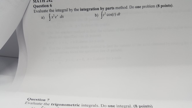 Solved Question 6 Evaluate the integral by the integration | Chegg.com