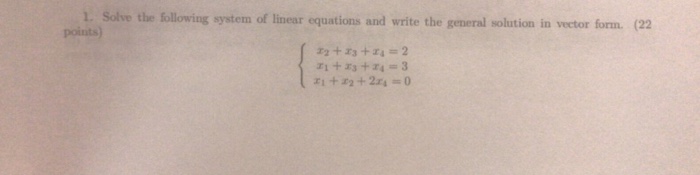 Solved 1. Solve The Following System Of Linear Equations And | Chegg.com