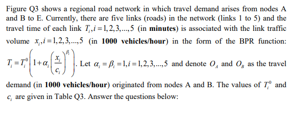 Figure Q3 shows a regional road network in which | Chegg.com