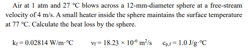 Solved Air at 1 atm and 27 °C blows across a 12-mm-diameter | Chegg.com