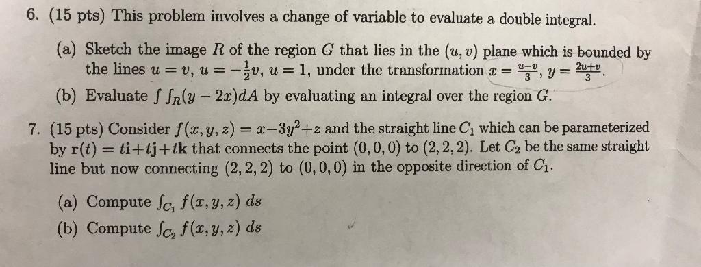 Solved =- 6. (15 pts) This problem involves a change of | Chegg.com