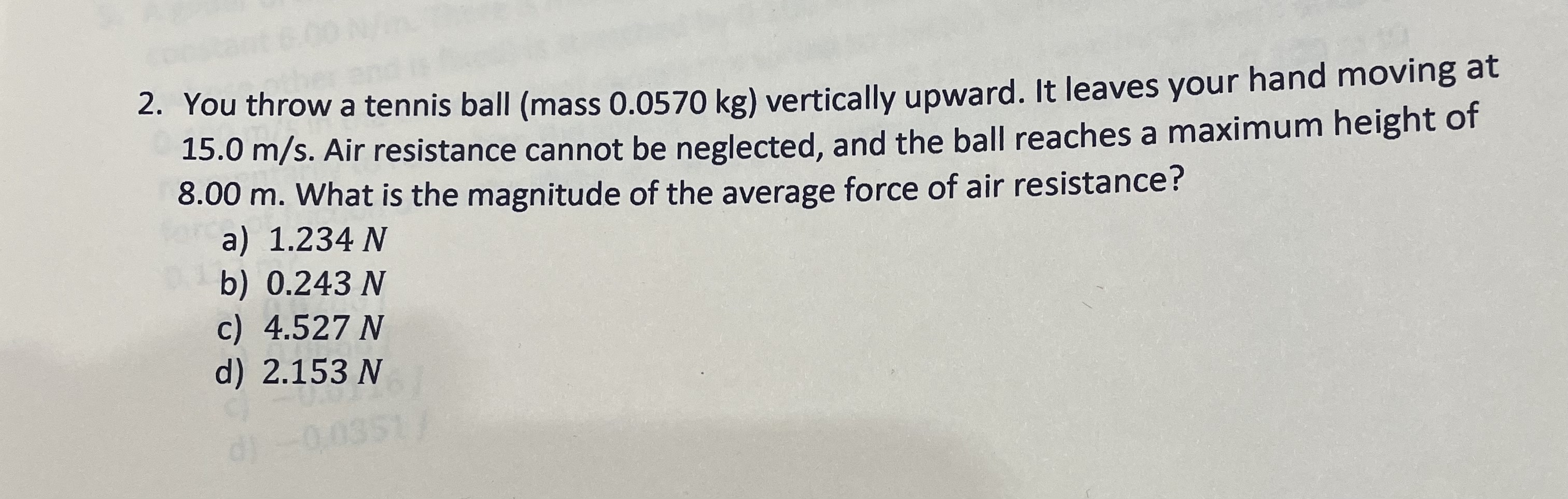 Solved 2. You Throw A Tennis Ball (mass 0.0570 Kg) | Chegg.com