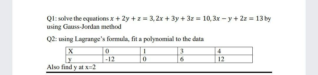 Solved Q1: solve the equations x + 2y +z = 3,2x + 3y + 3z = | Chegg.com