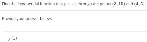 Solved Find the exponential function that passes through the | Chegg.com