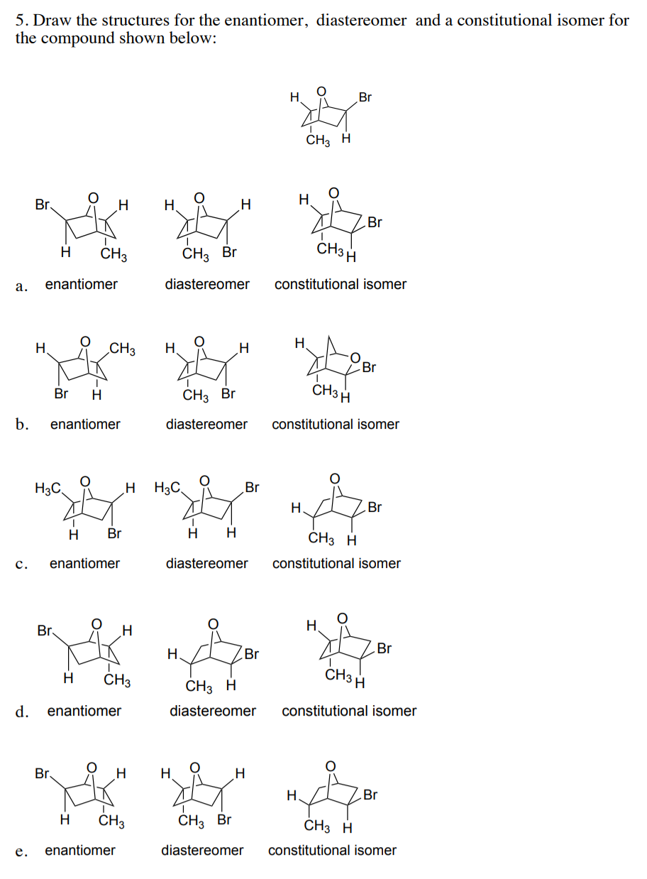 Solved 5. Draw the structures for the enantiomer,