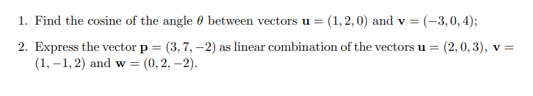 Solved 1. Find the cosine of the angle θ between vectors | Chegg.com