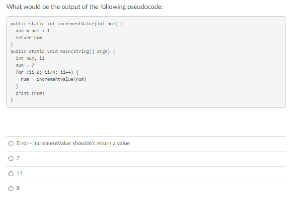 Solved What would be the output of the following pseudocode: | Chegg.com
