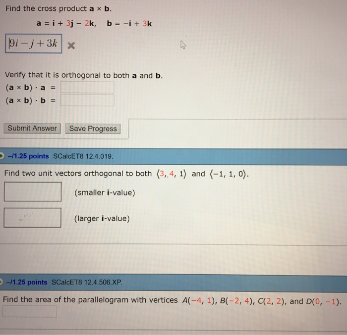 Solved Find the cross product a x b. a = i + 3j - 2k, b = | Chegg.com
