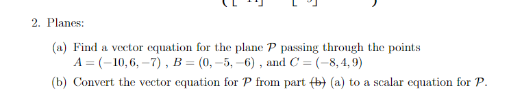 Solved 2. Planes: (a) Find a vector equation for the plane P | Chegg.com