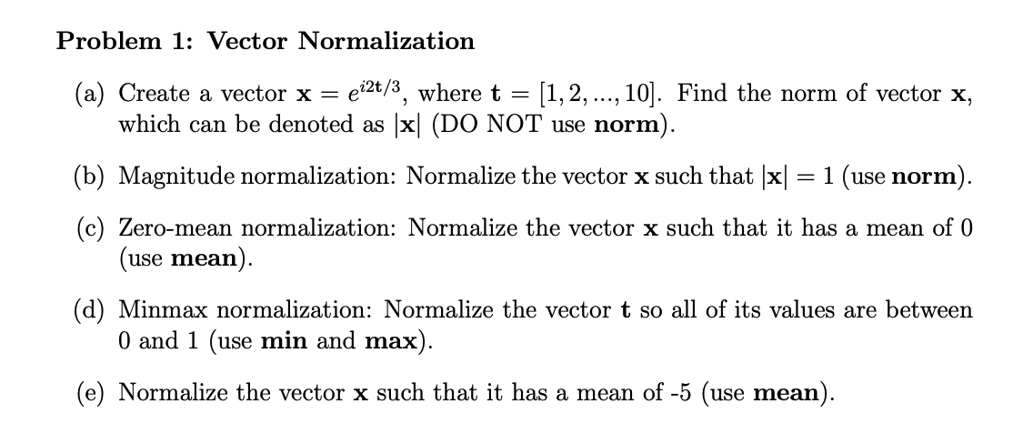 Solved Problem 1: Vector Normalization (a) Create a vector x | Chegg.com