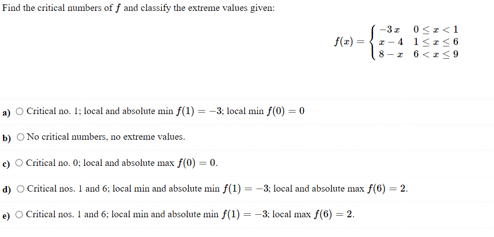 Solved Find the critical numbers of f and classify the | Chegg.com