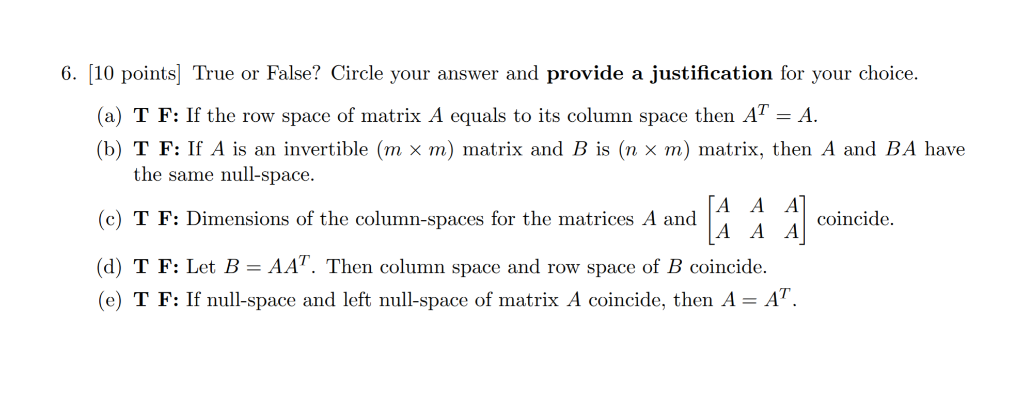 Solved 6. 10 points True or False Circle your answer and