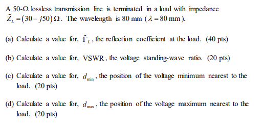 Solved A 50−Ω lossless transmission line is terminated in a | Chegg.com