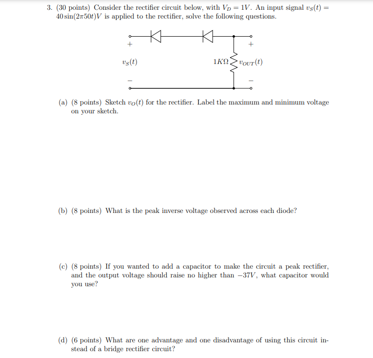 Solved 3. (30 Points) Consider The Rectifier Circuit Below, | Chegg.com