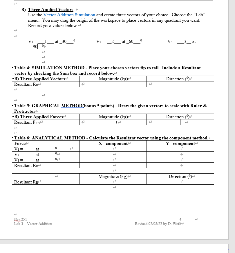 Solved B) Three Applied Vectors Use the Vector Addition | Chegg.com