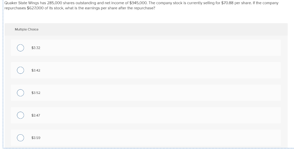Solved Quaker State Wings has 285,000 shares outstanding and