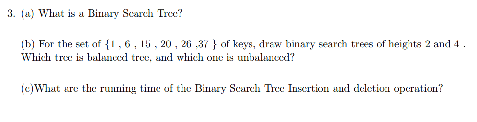 Solved (a) ﻿What is ﻿a Binary Search Tree?(b) ﻿For the set | Chegg.com image.