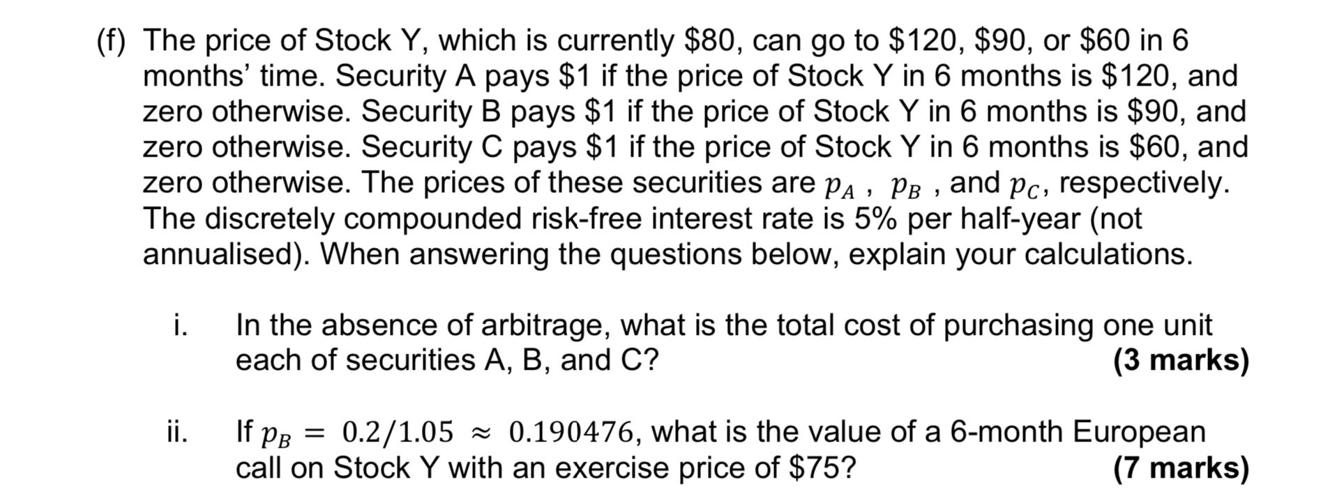 Solved (f) The price of Stock Y, which is currently $80, can | Chegg.com