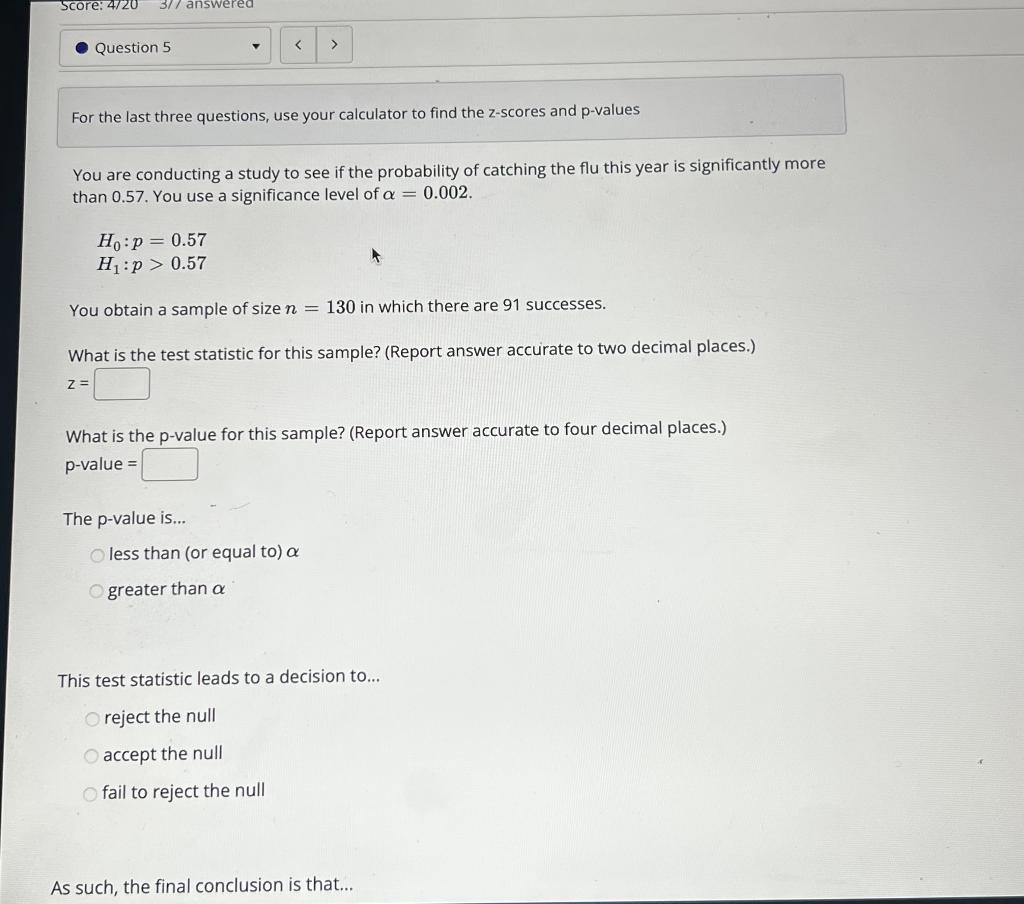 Solved For the last three questions, use your calculator to | Chegg.com