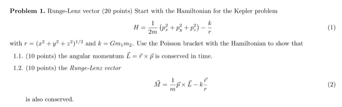 Solved Problem 1. Runge-Lenz vector (20 points) Start with | Chegg.com